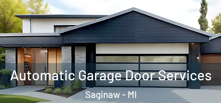  Automatic Garage Door Services Saginaw - MI