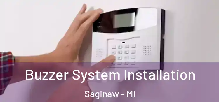Buzzer System Installation Saginaw - MI