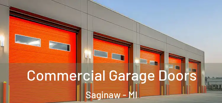  Commercial Garage Doors Saginaw - MI