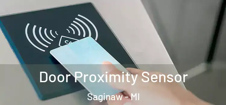  Door Proximity Sensor Saginaw - MI