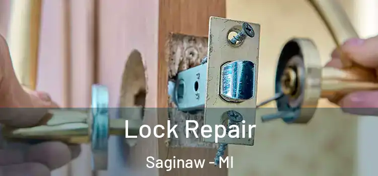 Lock Repair Saginaw - MI