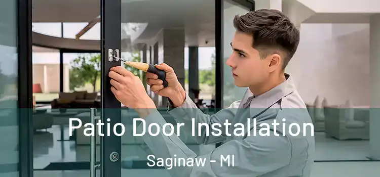 Patio Door Installation Saginaw - MI